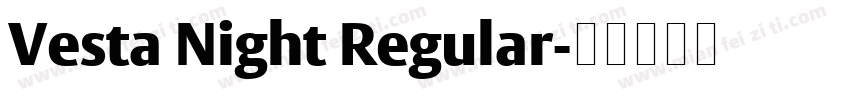 Vesta Night Regular字体转换